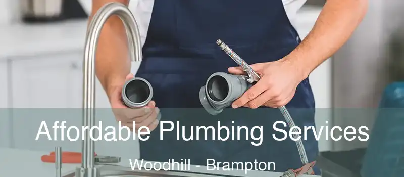  Affordable Plumbing Services Woodhill - Brampton