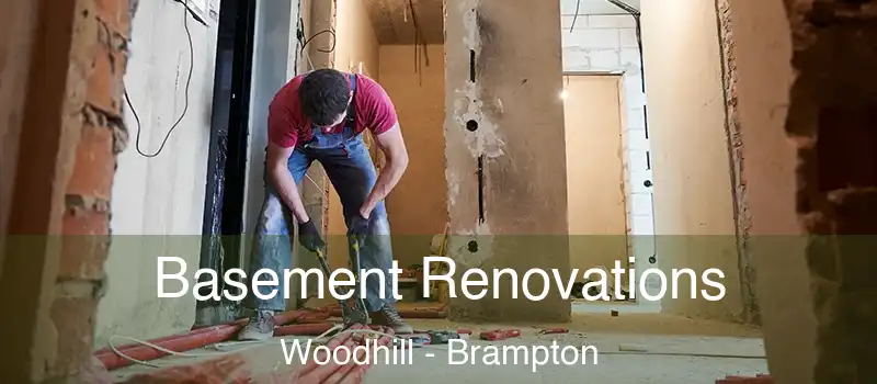  Basement Renovations Woodhill - Brampton
