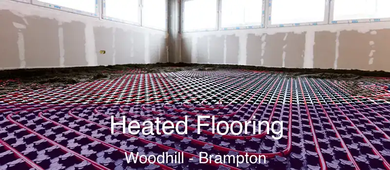  Heated Flooring Woodhill - Brampton