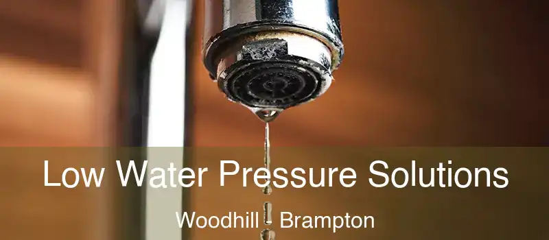  Low Water Pressure Solutions Woodhill - Brampton