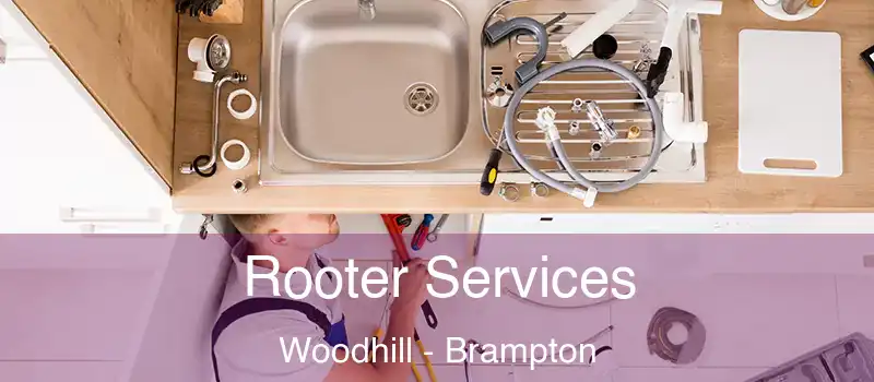  Rooter Services Woodhill - Brampton