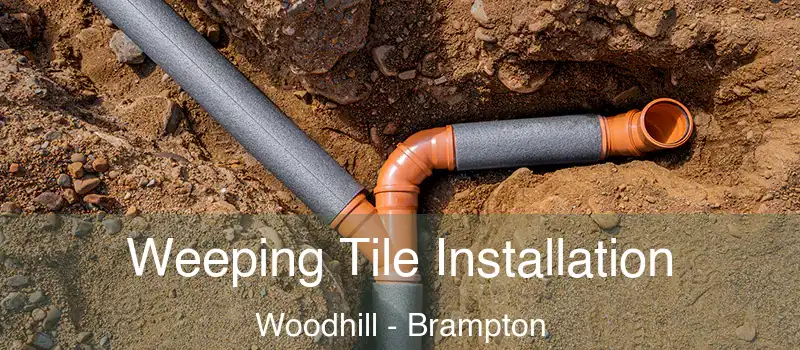  Weeping Tile Installation Woodhill - Brampton